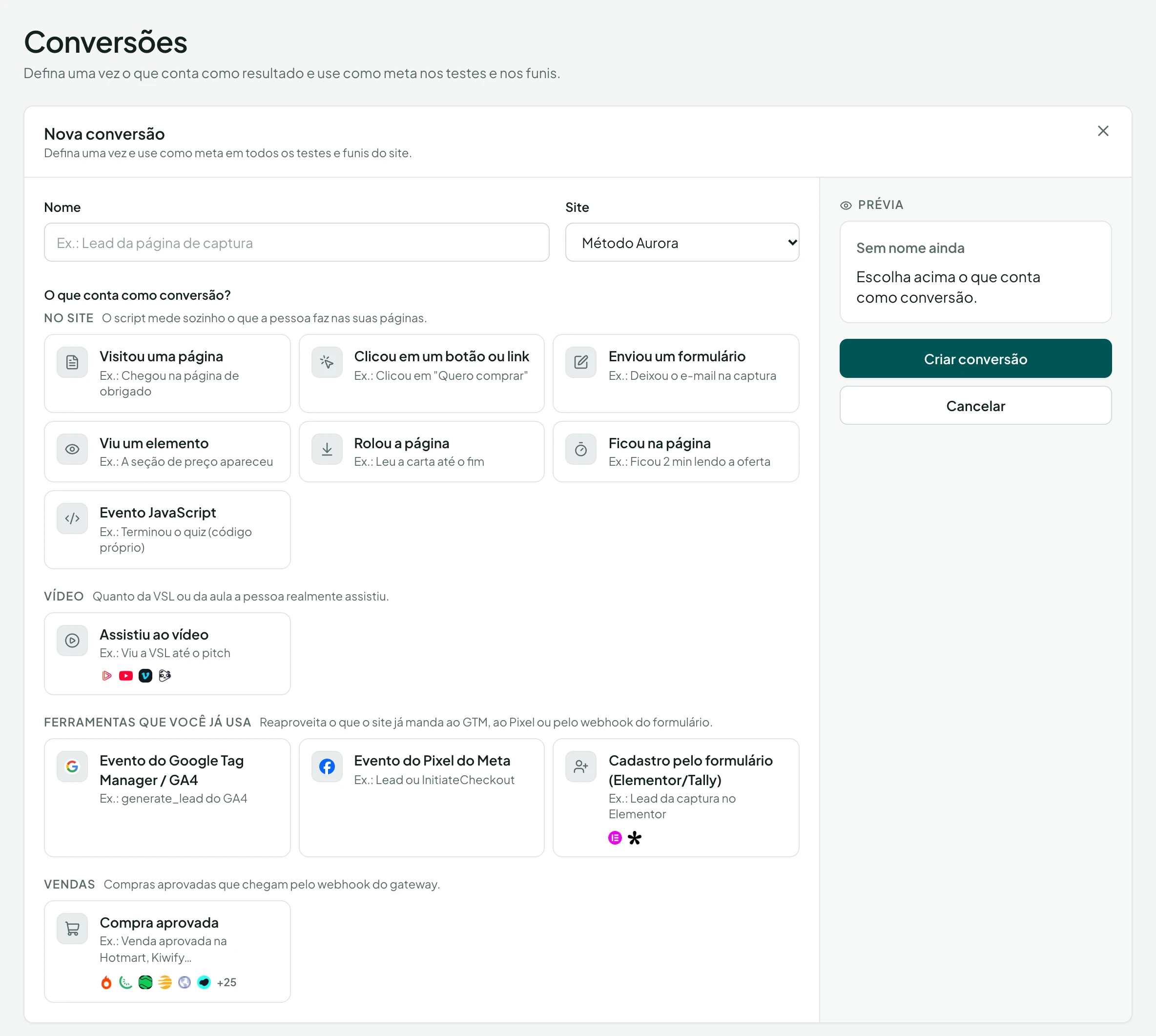 Formulário Nova conversão com todos os tipos: visitou uma página, clicou em um botão ou link, enviou um formulário, viu um elemento, rolou a página, ficou na página, evento JavaScript, assistiu ao vídeo, evento do Google Tag Manager / GA4, evento do Pixel do Meta, cadastro pelo formulário (Elementor/Tally) e compra aprovada.